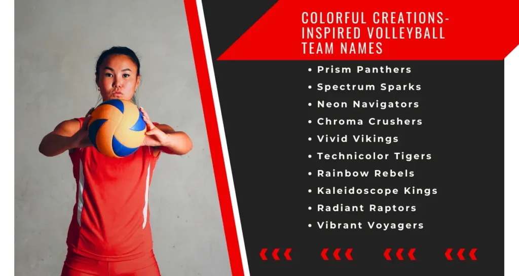 Colorful Creations-Inspired Volleyball Team Names