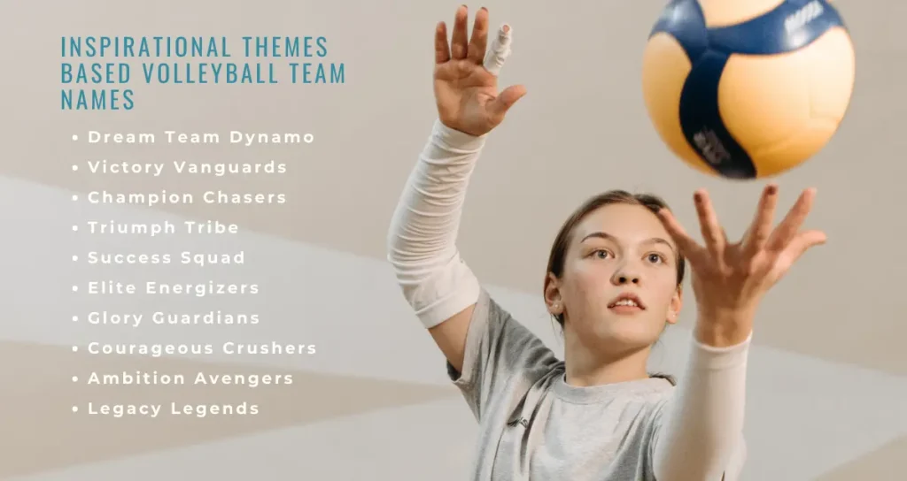 Inspirational Themes based Volleyball Team Names