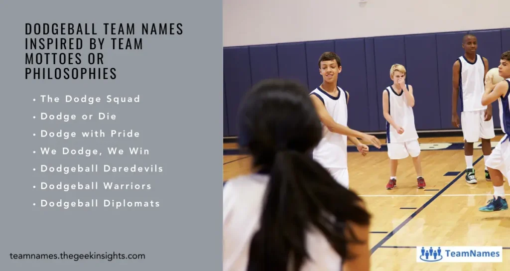 Dodgeball Team Names inspired by Team Mottoes or Philosophies