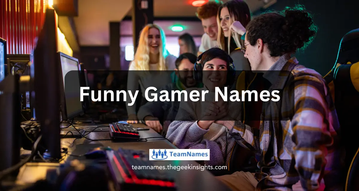 Funny Gamer Names