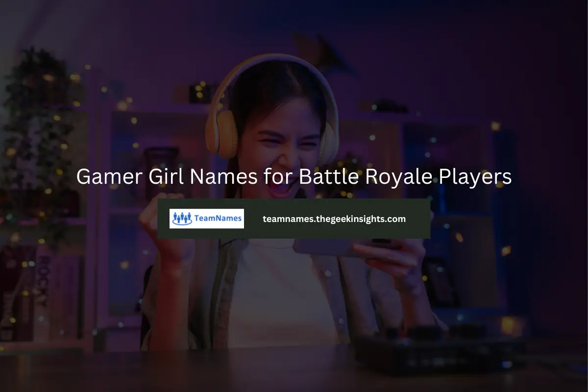 Gamer Girl Names for Battle Royale Players