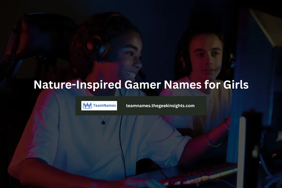 Nature-Inspired Gamer Names for Girls