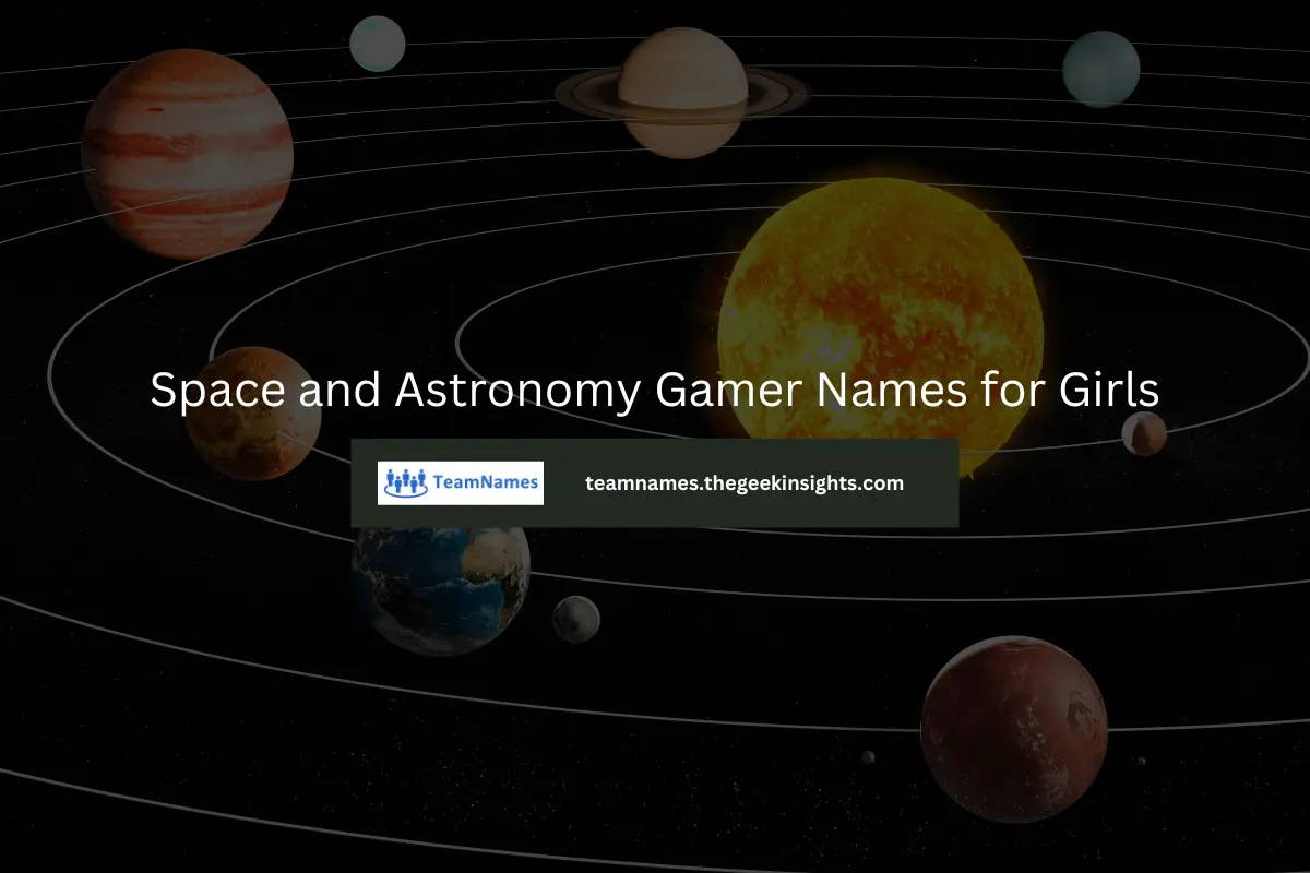 Space and Astronomy Gamer Names for Girls