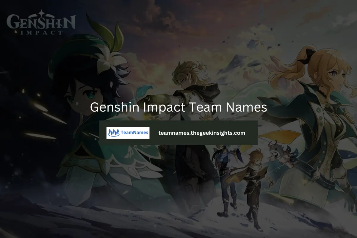 Genshin Impact Team Names