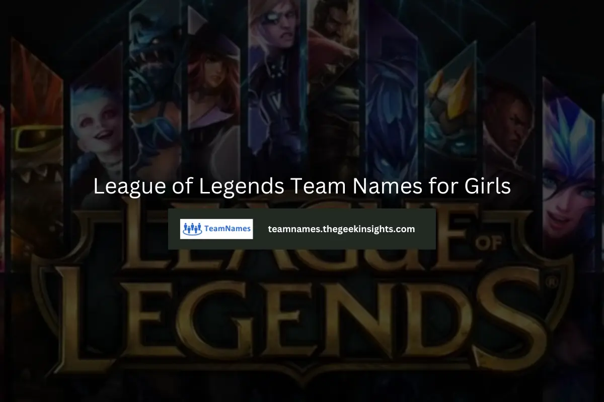 League of Legends Team Names for Girls