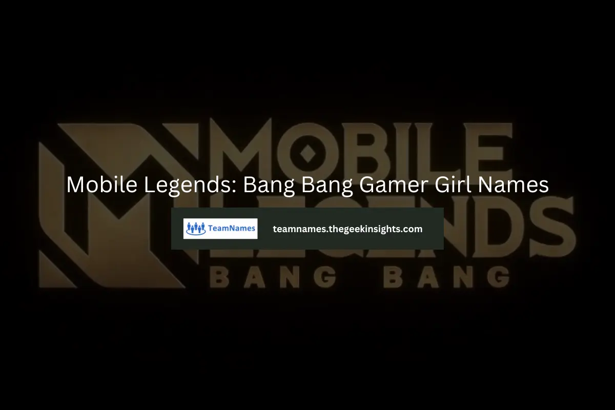 Mobile Legends Bang Bang Gamer Girl Names