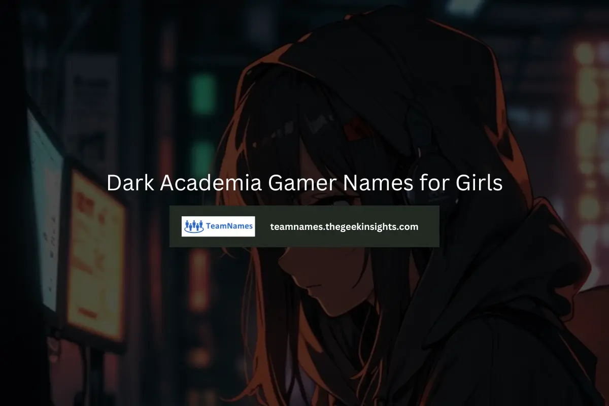 Dark Academia Gamer Names for Girls