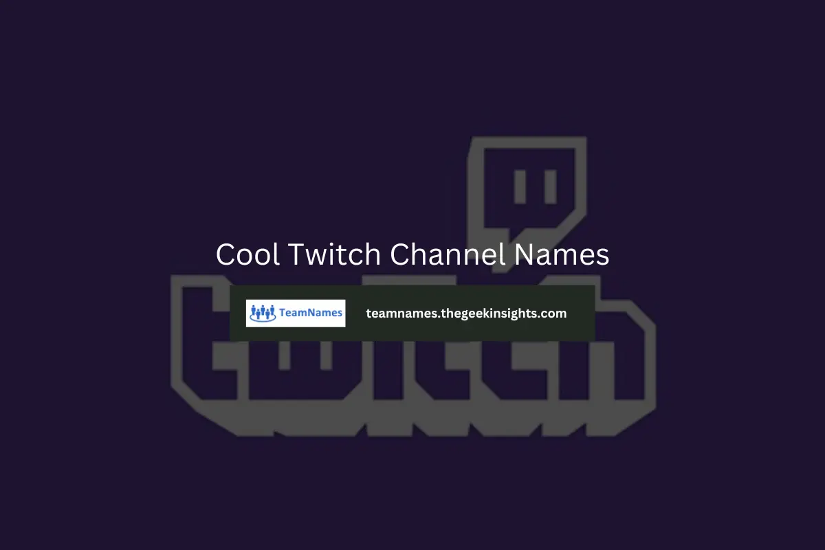Cool Twitch Channel Names